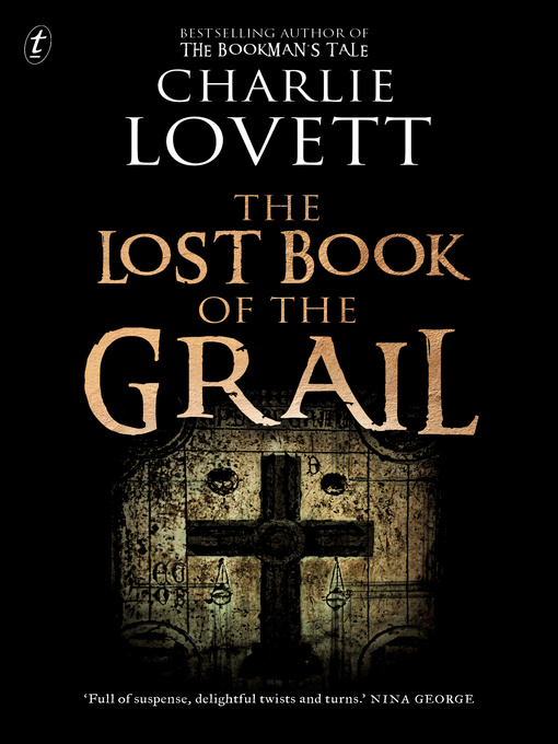 Title details for The Lost Book of the Grail by Charlie Lovett - Available